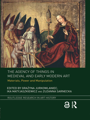 cover image of The Agency of Things in Medieval and Early Modern Art